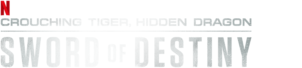 Crouching Tiger, Hidden Dragon: Sword of Destiny