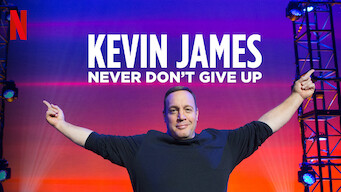 Kevin James: Never Don't Give Up (2018)