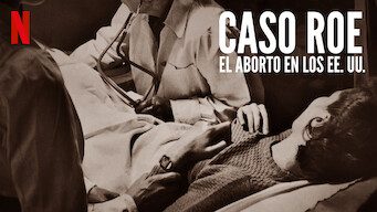 Caso Roe: El aborto en los EE. UU. (2018)