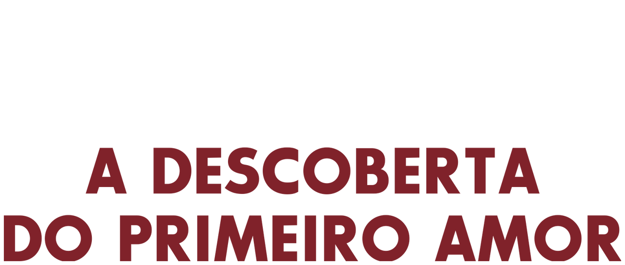 A Descoberta do Primeiro Amor