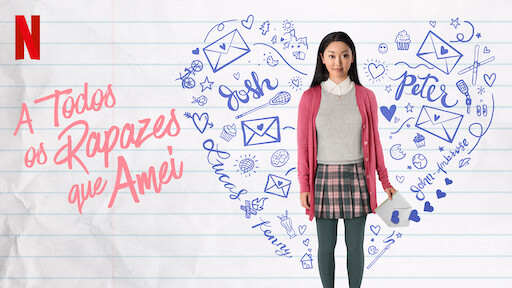 A Todos os Rapazes que Amei