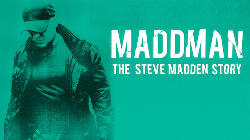 Maddman: The Steve Madden Story