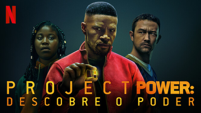 Project Power: Descobre o Poder