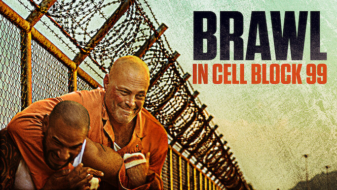 Brawl in Cell Block 99 (2017) - Netflix | Flixable - Brawl In Cell Block 9 1 1 Cast