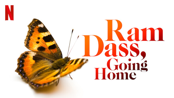 Ram Dass, Going Home (2018) - Netflix | flixRelease