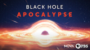 NOVA: Black Hole Apocalypse