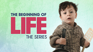 The Beginning of Life: The Series