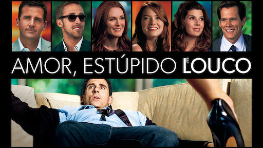 Amor, Estúpido e Louco