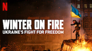 Winter on Fire: Ukraine's Fight for Freedom