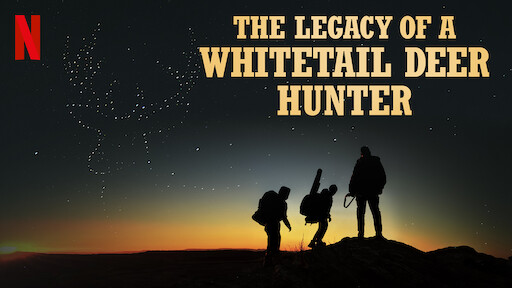 The Legacy of a Whitetail Deer Hunter