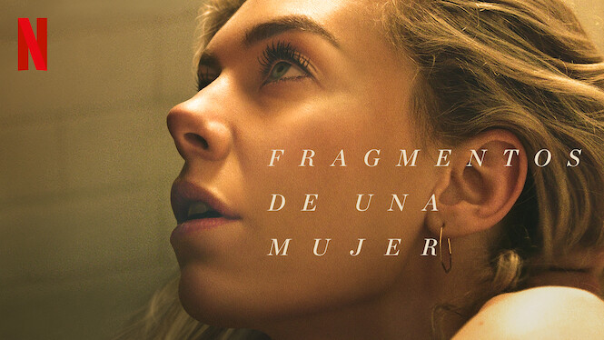 Fragmentos De Una Mujer 2020 Netflix Flixable