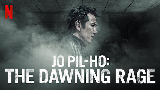 Jo Pil-ho: The Dawning Rage