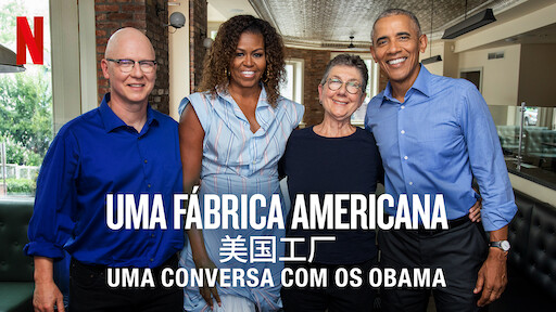 Uma Fábrica Americana: Uma Conversa com os Obama