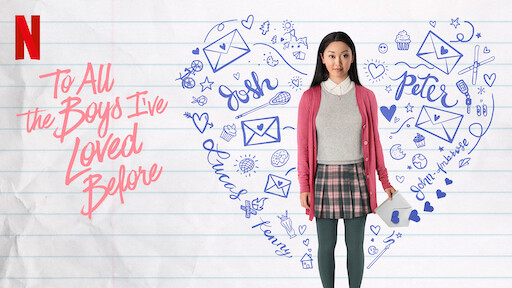 To All the Boys I’ve Loved Before