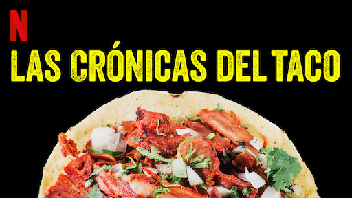 Las Crónicas del Taco