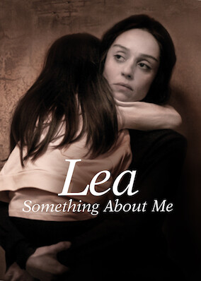 Lea - Something About Me